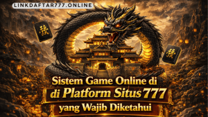 sistem game online Situs 777